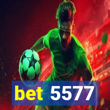 bet 5577